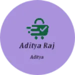 Business logo of Aditya raj