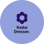 Business logo of KEDAR DRESSES