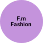 Business logo of F.M FASHION