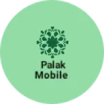 Business logo of palak mobile