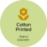 Business logo of Cotton Printed Fabrics
