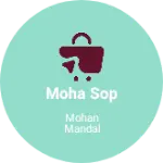 Business logo of Moha sop