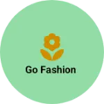 Business logo of Go Fashion