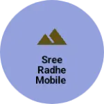 Business logo of Sree radhe mobile