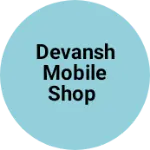 Business logo of Devansh mobile shop