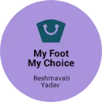 Business logo of My foot my choice