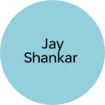 Business logo of Jay shankar
