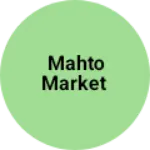Business logo of Mahto Market