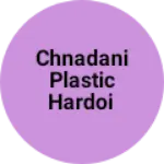 Business logo of Chnadani plastic Hardoi