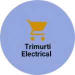 Business logo of Trimurti electrical