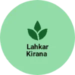 Business logo of Lahkar Kirana