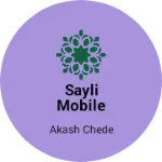 Business logo of Sayli Mobile Shoppe
