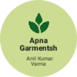 Business logo of Apna garmentsh