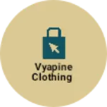 Business logo of Vyapine clothing