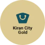 Business logo of Kiran City gold