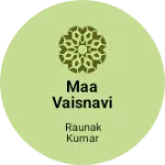 Business logo of MAA VAISNAVI TEXTILES