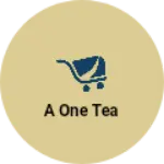 Business logo of A one Tea