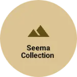 Business logo of Seema Collection