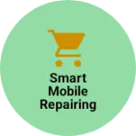 Business logo of Smart mobile repairing
