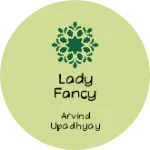 Business logo of Lady fancy store