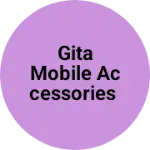 Business logo of Gita mobile accessories