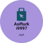 Business logo of asifturki999786@gmail.com