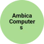 Business logo of Ambica computers