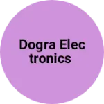 Business logo of Dogra Electronics