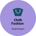 Business logo of Cloth fashion