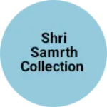 Business logo of Shri Samrth Collection