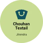 Business logo of Chouhan textail