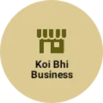 Business logo of Koi bhi business