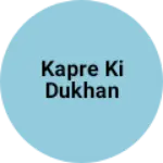 Business logo of Kapre ki dukhan