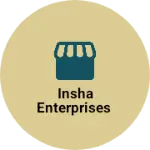 Business logo of INSHA ENTERPRISES