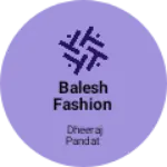 Business logo of Balesh fashion