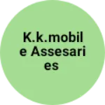 Business logo of K.k.mobile assesaries