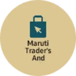 Business logo of Maruti trader's and suppliers Fatehpur