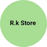 Business logo of R.K Store