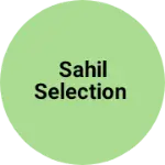 Business logo of SAHIL SELECTION