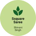 Business logo of Ssquare saree centre
