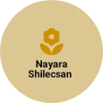 Business logo of Nayara shilecsan