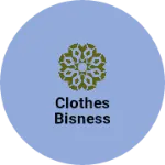 Business logo of Clothes bisness