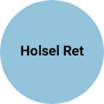 Business logo of Holsel ret