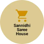 Business logo of Sannidhi saree house