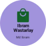 Business logo of Ibram wastarlay