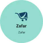 Business logo of Zafar