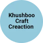 Business logo of Khushboo craft creaction