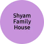 Business logo of Shyam family house