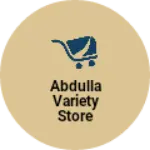 Business logo of Abdulla variety store
