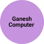 Business logo of Ganesh computer
